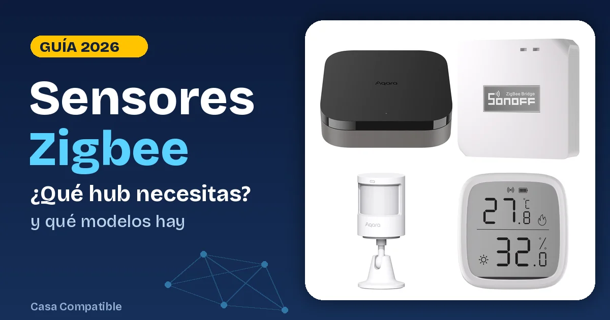 Sensores Zigbee: qué hub necesitas y qué modelos hay